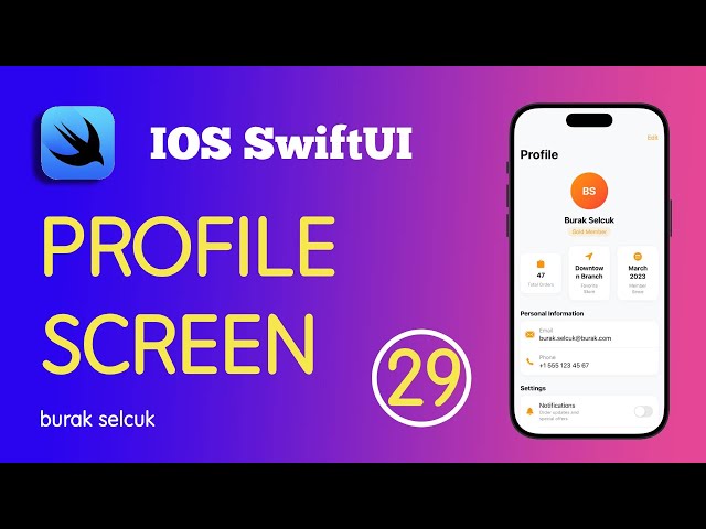 SWIFTUI - 29 PROFILE SCREEN WITH SWIFT UI