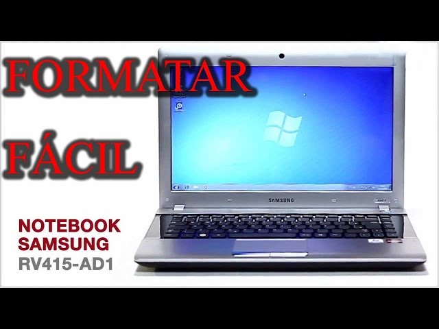 How to Format a Samsung RV415 Notebook