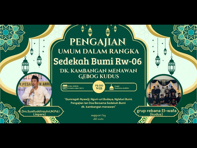PENGAJIAN UMUM DALAM RANGKA SEDEKAH BUMI RW 06- DK.KAMBANGAN MENAWAN GEBOG KUDUS-12 MEI 2026