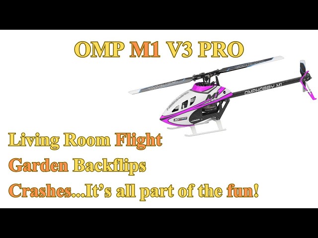 OMP M1 V3 Pro - Living Room & Garden Flights