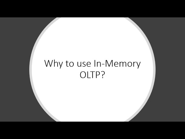 Why to use In-Memory OLTP in SQL Server?