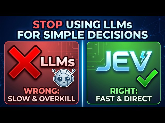 Stop Using LLMs for Simple Decisions (Meet Jev)