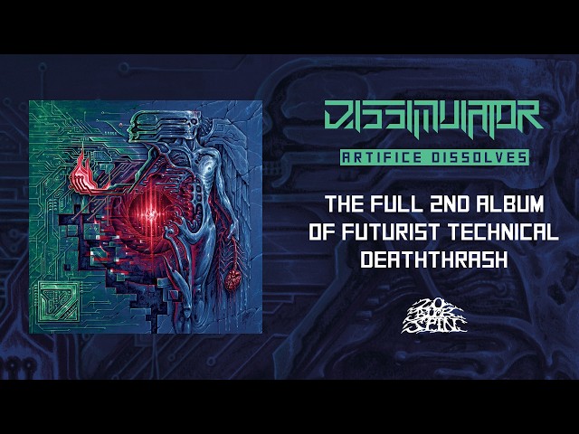 DISSIMULATOR - Artifice Dissolves (Full Album) 20 Buck Spin
