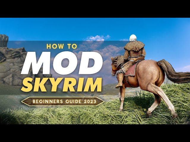 How To Mod Skyrim SE / Anniversary Edition™  in 2025 (No-Nonsense Beginners Guide)