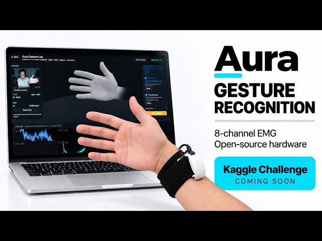 Teaching AI to Read Muscle Signals 🖐️ | Aura EMG + Upcoming Kaggle Challenge