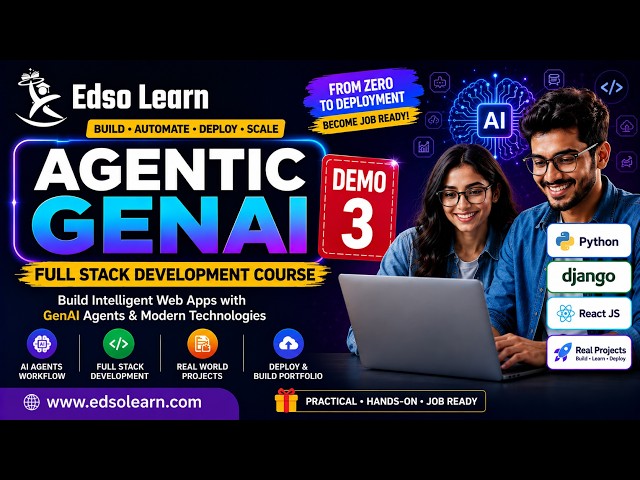 GenAI Full Stack Development Course Demo | Session 3 | Python/ Django/React/AI Agents | Edso Learn