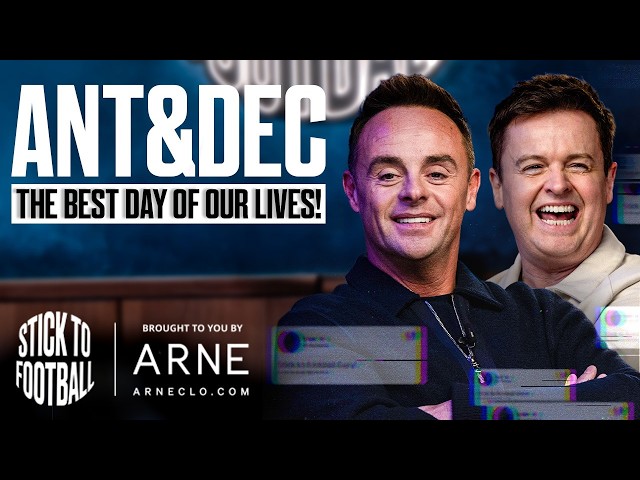 Ant & Dec: Convincing Roy For The Jungle, Newcastle Love & Life on TV | Stick to Football EP 113