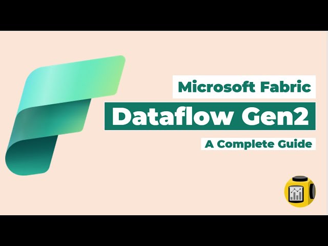 Microsoft Fabric Dataflow Gen2  Complete Guide