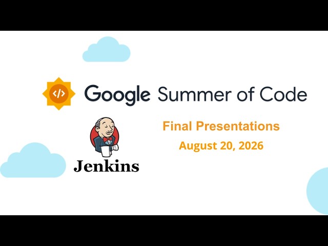 2026-08-20 GSoC 2026 Final Presentations