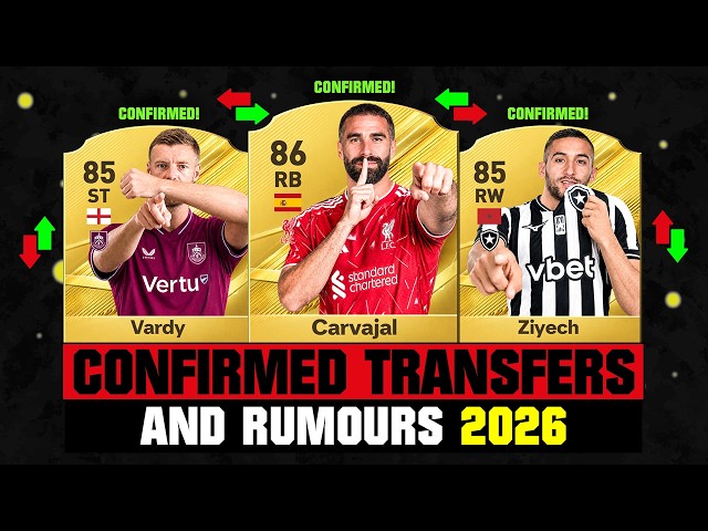 FIFA 27 | NEW CONFIRMED TRANSFERS & RUMOURS! 🚨🔥 ft. Carvajal, Vardy, Ziyech... etc