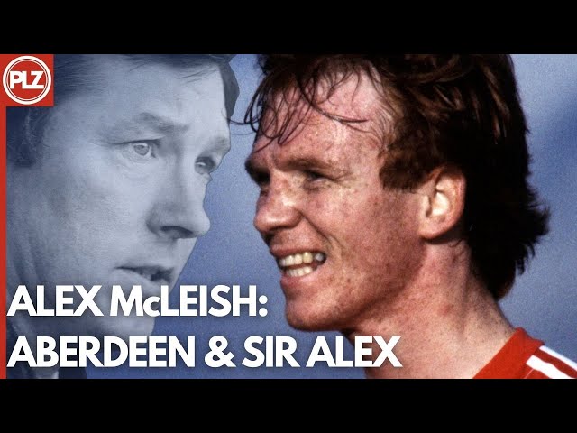 Alex McLeish: Life at Aberdeen, Sir Alex Ferguson's "Hairdryer" & Breaking Old Firm Dominance