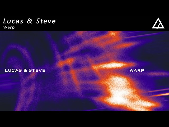 Lucas & Steve - Warp (Extended Mix)