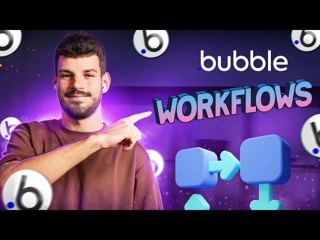 Maîtriser les Workflows dans Bubble | Formation Bubble.io en Français - Episode 12
