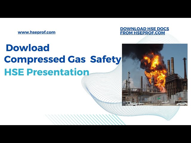 HSE Docs | HSE Presentation on Compressed Gas Safety #safetyfirst #hseprofessionals #hse