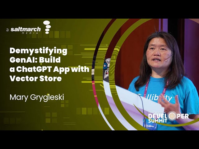 Demystifying GenAI: Build a ChatGPT App with Vector Store -  Mary Grygleski