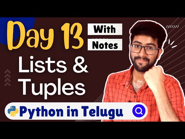 Day 13 : Lists & Tuples | Python Course in Telugu | Vamsi Bhavani