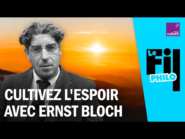 Fed up with bad news? Cultivate hope with philosopher Ernst Bloch