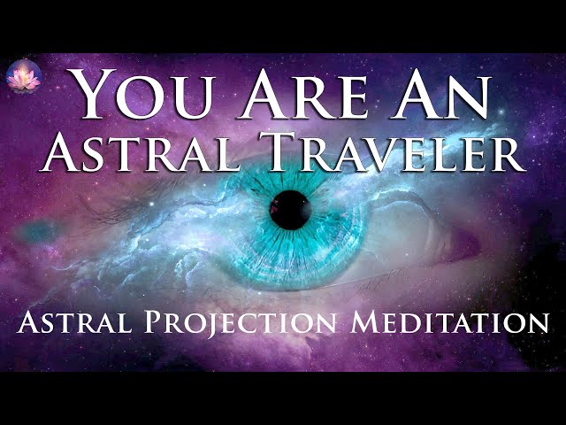 Astral Projection Guided Meditation ✨You Are Affirmations For An OBE (432 Hz Binaural Beats, Music)