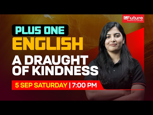 Plus One English - A Draught of Kindness | Future Plus One