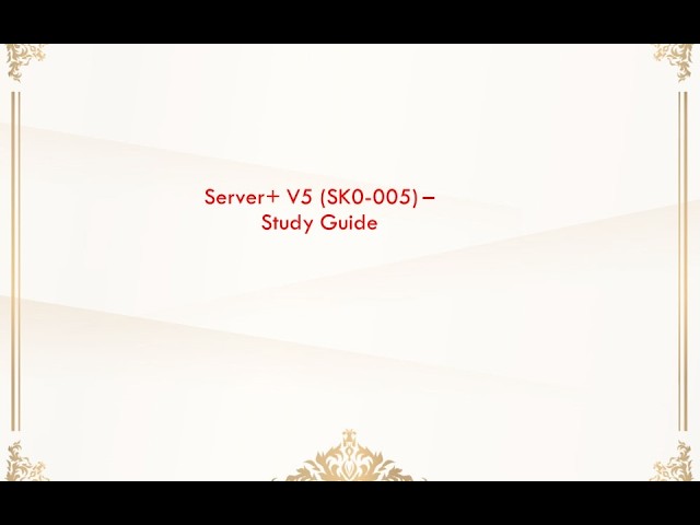 CompTIA Server+ SK0-005: 100 ULTRA HARD Questions You’ll Probably Miss 😈🔥