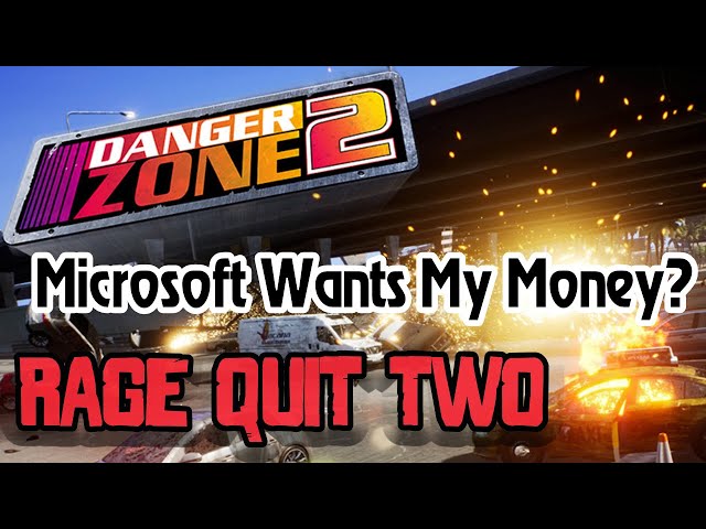Rage Quit Two - Danger Zone 2