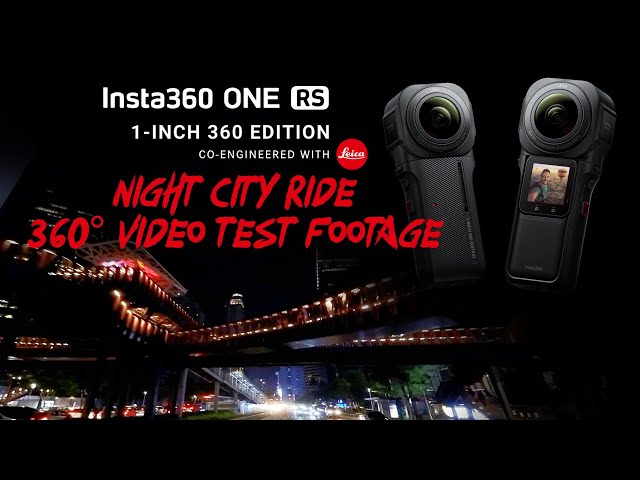Insta360 One RS 1-Inch 360 Edition - Night City Ride (360° Video Test Footage)