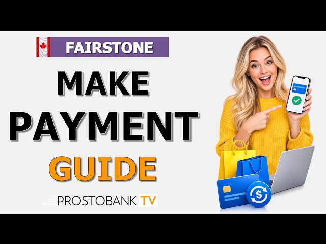 How to Make a Fairstone Payment Online for Best Buy and Visions Financing