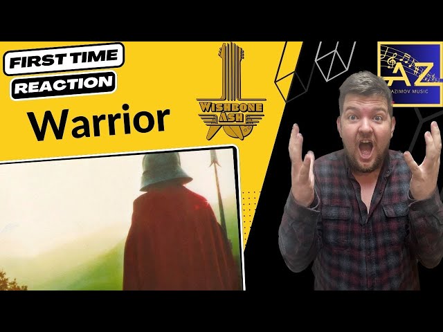 FIRST TIME REACTION to Wishbone Ash - Warrior | WOW! Unexpected! #reaction #music