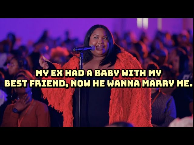 MY EX HAD A BABY WITH MY BEST FRIEND, NOW HE WANNA MARRY ME.