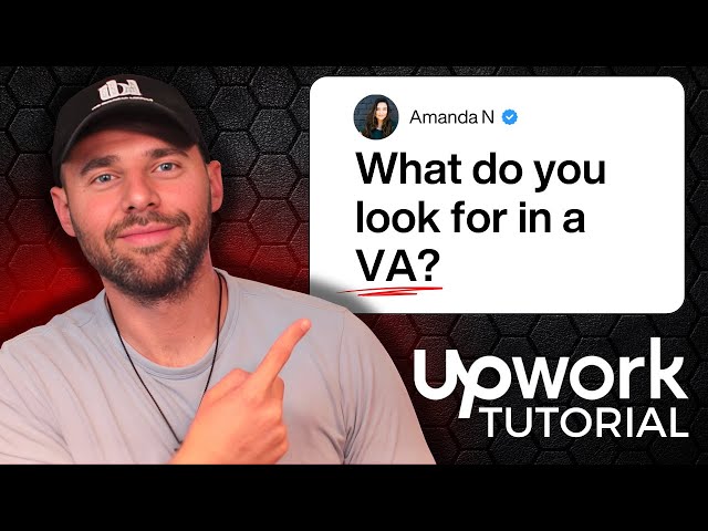 [Upwork Tutorial] What to look for when hiring a VA
