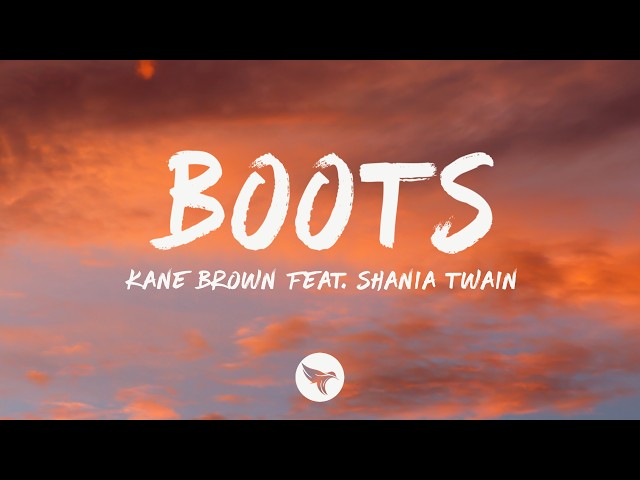 Kane Brown - Boots (feat. Shania Twain) (Lyrics)