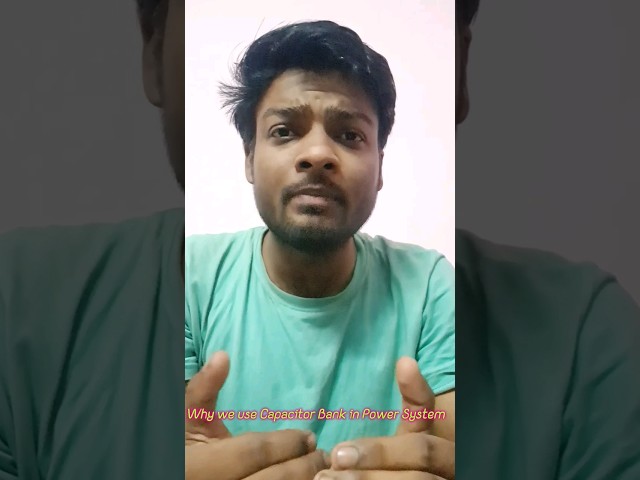 Why Capacitor Bank used in Power System #youtubeshorts #ytshorts #electrical #shorts