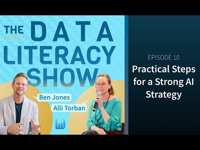 10: Practical Steps for a Strong AI Strategy (The Data Literacy Show)