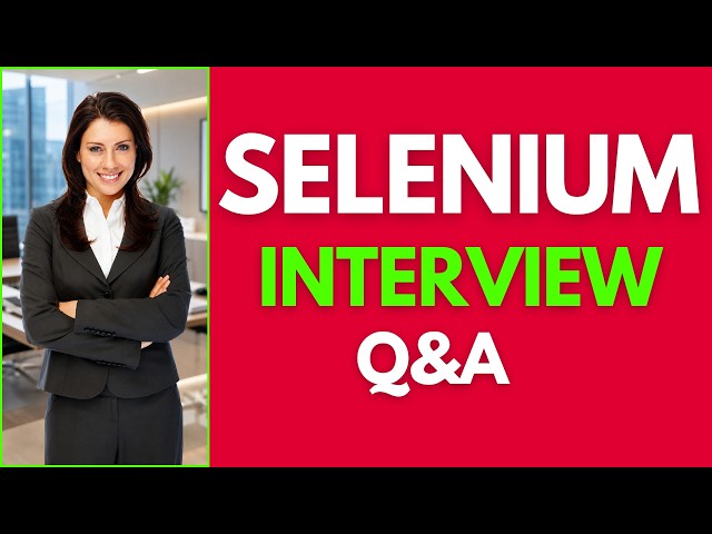 How To Pass A Selenium Interview In 2026 | Top 25 Questions And Answers