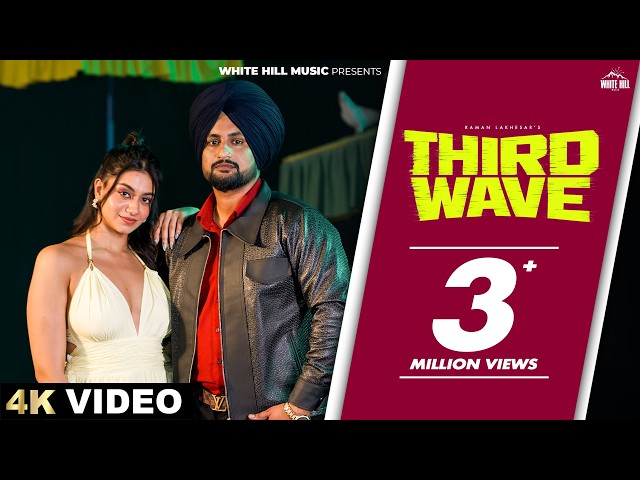 RAMAN LAKHESAR : THIRD WAVE (Official Video) Punjabi Song 2026 #latestpunjabisong