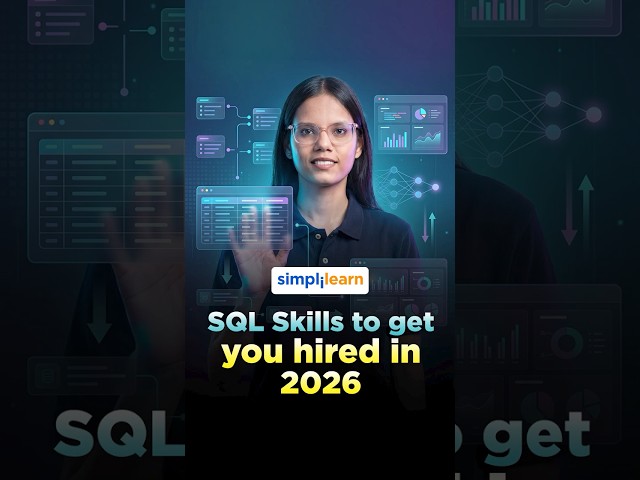 SQL Skills To Get you Hired in 2026| SQL Tutorial For Beginners| #Shorts | #Simplilearn