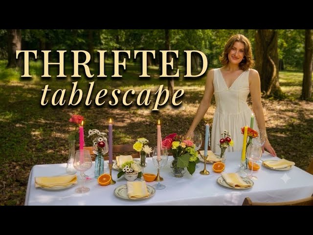 I Thrifted an Entire Summer Tablescape & It’s Magical 