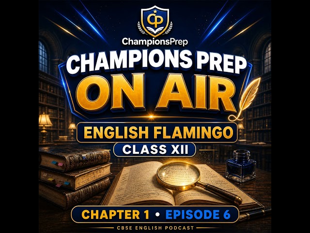 The Last Lesson: Exam Tips, Important Questions and Revision Checklist (CBSE Class 12 English Fla...