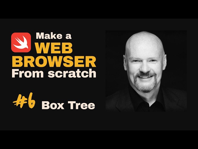 Make a Web Browser From Scratch #6 - Box Tree