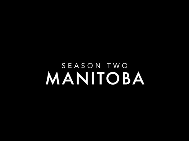 Preview: Manitoba - Series 2