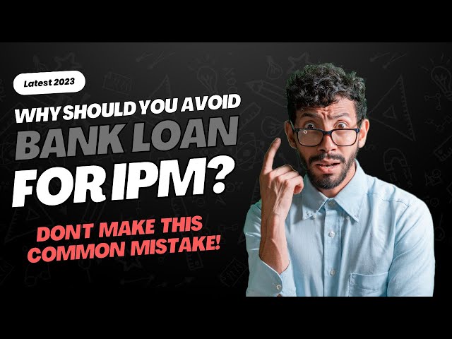 Smart Financing for IPM Students: Why a Partial Bank Loan is the Way to Go
