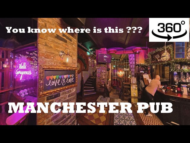 Manchester PUB 360 VIDEO 🌈 Via Manchester