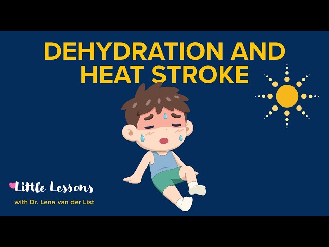 How to Prevent Heat Stroke in Kids: A Pediatrician's Summer Safety Guide | Little Lessons