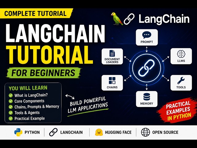 LangChain Tutorial for Beginners | Complete Guide with Python & LLMs
