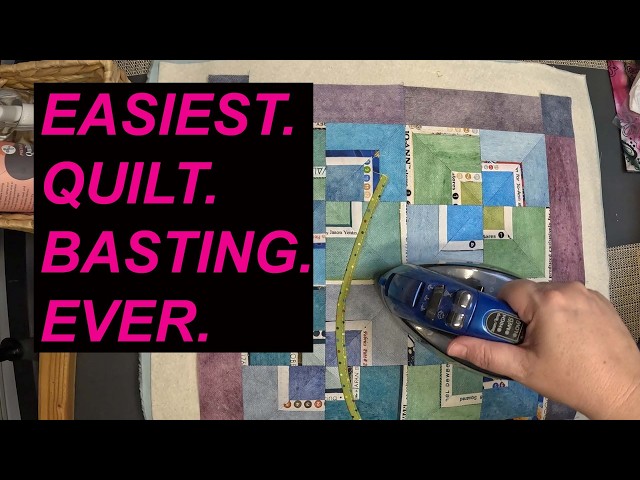 The Quilt Basting Trick That Changed EVERYTHING.