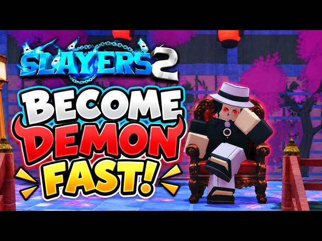 How to Become a DEMON FAST in Slayers 2! (Complete Guide)