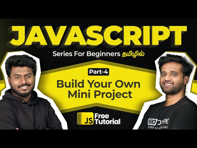 JavaScript Tutorial for Beginners | Full Course 2025 | EP 4 | Mini Project