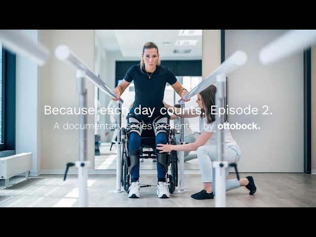 Because each day counts. Episode 2. A documentary presented by ottobock.