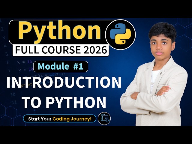 Module 1 : Introduction to Python | Python Full Course 2026