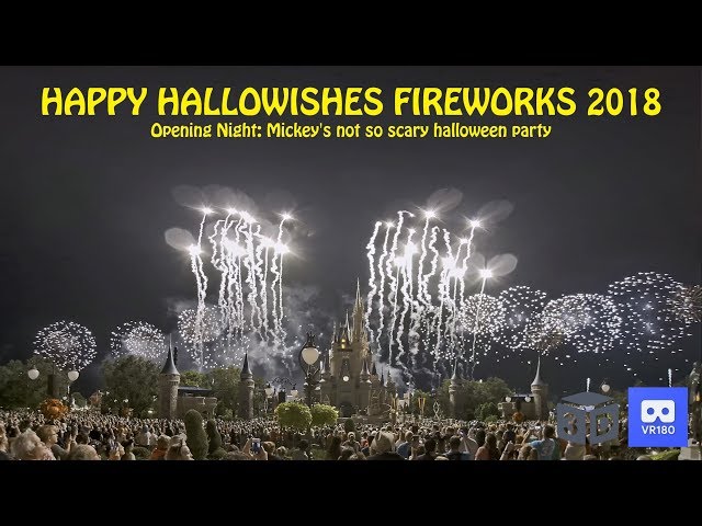 3D Happy HalloWishes Fireworks 2018 OPENING NIGHT in VR180/VR 4K 5K (MNSSHP)